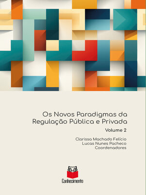 cover image of Os Novos Paradigmas da Regulação Pública e Privada